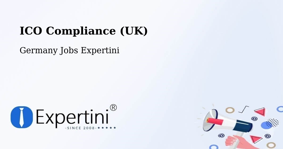 UK Data Protection & ICO Compliance – Voerde - Germany Jobs Expertini